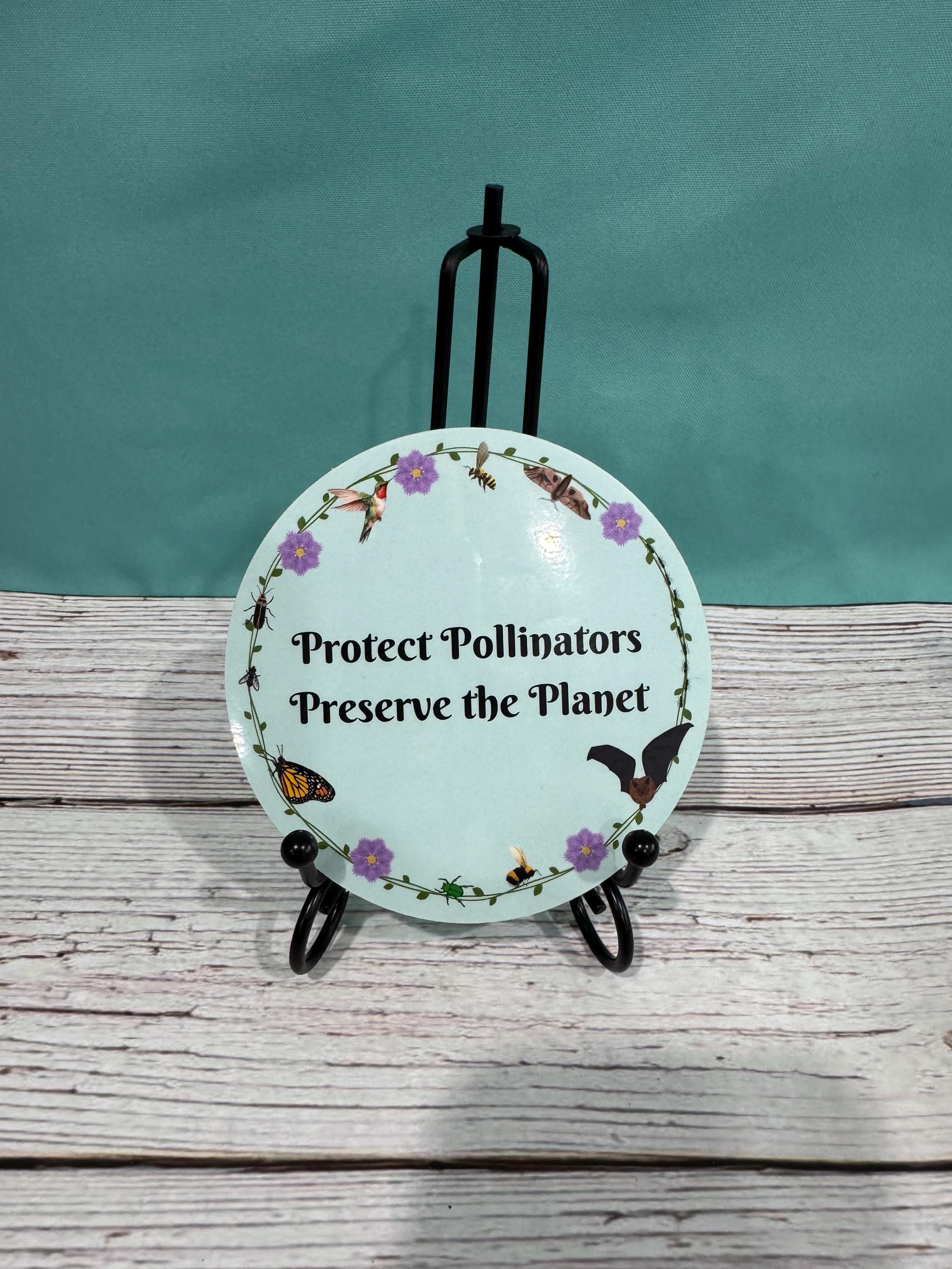 Protect Pollinators Preserve the Planet - Vinyl Sticker