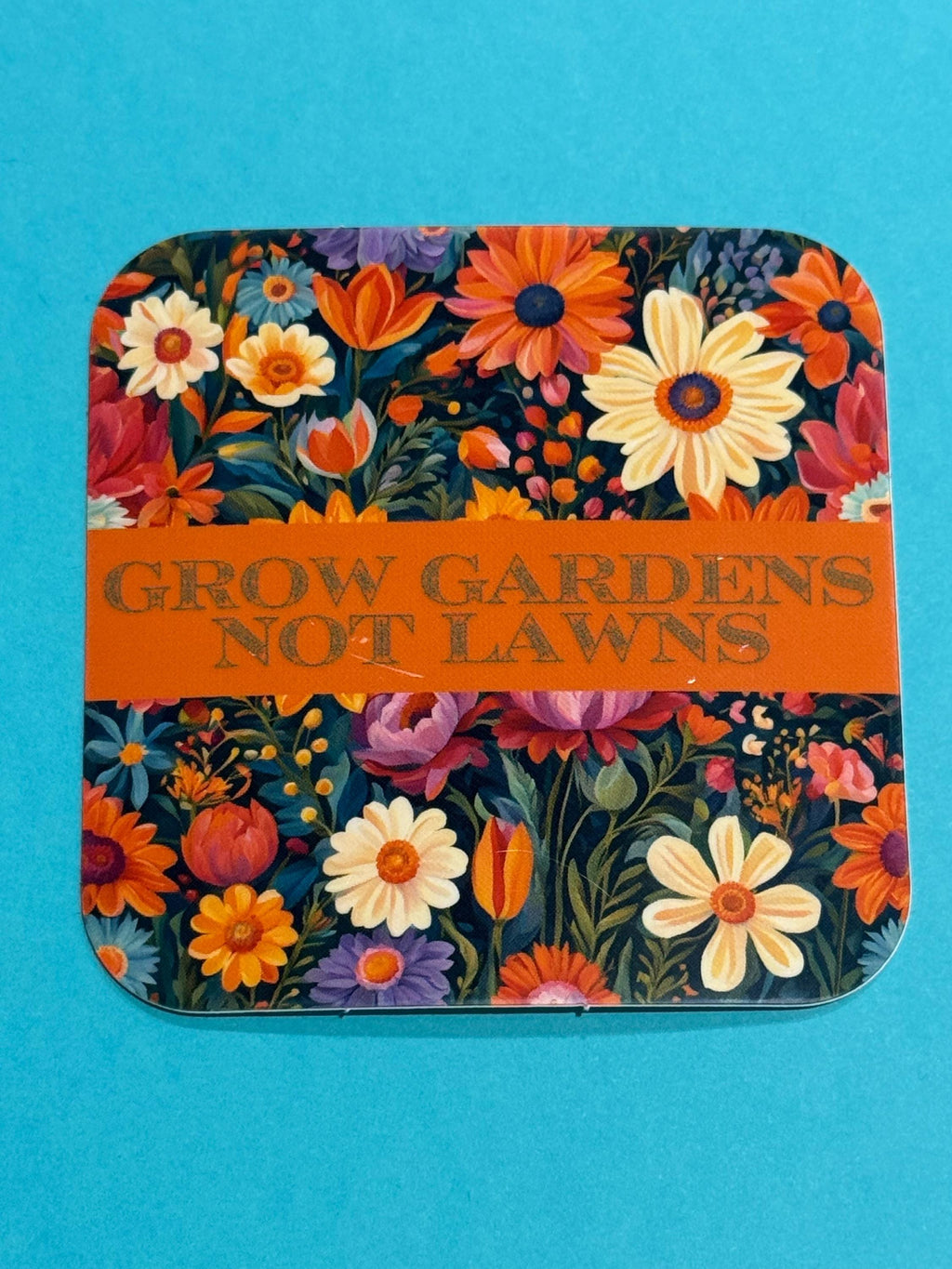 Floral “Grow Gardens Not Lawns”  Vinyl Sticker